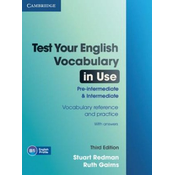 test Your English Vocabulary in Use Pre-intermediate and Intermediate with Answers