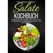 Das etwas andere Salate Kochbuch