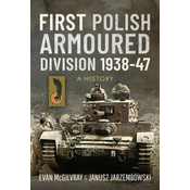 First Polish Armoured Division 1938-47