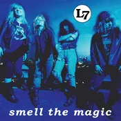 L7 - Smell The Magic (30th Anniversary Edition) (Reissue) (Limited Edition) (Remastered) (LP)