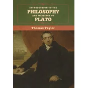 Introduction to the Philosophy and Writings of Plato