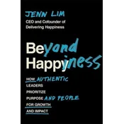 Beyond Happiness