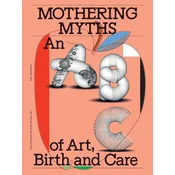 MOTHERING MYTHS