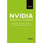 Nvidia - droga do sukcesu. Jak Jensen Huang stworzyl technologicznego giganta