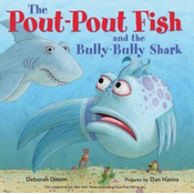 Pout-Pout Fish and the Bully-Bully Shark