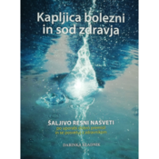 Kapljica bolezni in sod zdravja, Darinka Kladnik