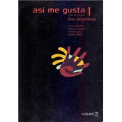 Asi me gusta 1 : Curso de espanol Libro de profesor