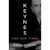 Keynes for Our Times