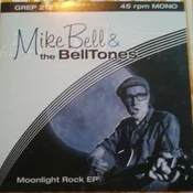 Mike & The Belltones Bell - Moonlight Rock (LP)