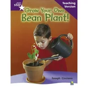 Rigby Star Non-fiction Guided Reading Purple Level: Grow your own bean Teaching Version