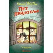 Pet prijatelja u nevolji - Enid Blajton (8)