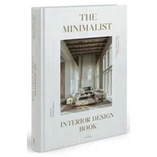 The Minimalist Interior Design Book