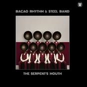Bacao Rhythm & Steel Band - The Serpent’s Mouth (LP)
