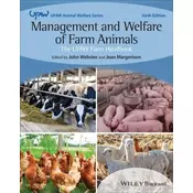 Management and Welfare of Farm Animals: The UFAW F arm Handbook Sixth Edition