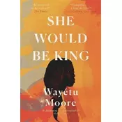 She Would Be King