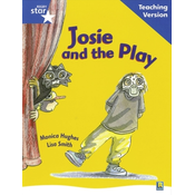 Rigby Star Guided Reading Blue Level: Josie and the Play Teaching Version