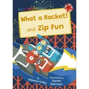 What a Racket! and Zip Fun