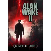 Alan Wake 2 Complete Guide