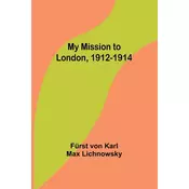 My Mission to London, 1912-1914