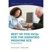 Best of Five MCQs for the Geriatric Medicine SCE