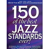 150 BEST JAZZ STANDARDS EVER!