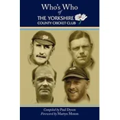 Whos Who of The Yorkshire County Cricket Club