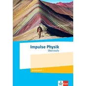 Impulse Physik 1. Arbeitsheft mit eBook Klassen 11-13 (G9), 10-12 (G8)
