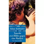 Tausche zwei Hitler gegen eine Marilyn