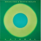 Brian Eno & Beatie Wolfe - Lateral (LP)