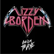 Lizzy Borden - Give Em The Axe (Reissue) (Limited Edition) (180 g) (EP)
