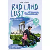 Niederrhein RadLandLust, 32 Lieblingstouren, E-Bike-geeignet mit Knotenpunkten und Wohnmobilstellplätze