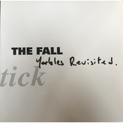 posneti mediji THE FALL - SCHTICK YARBLES REVISITED, (21011816)