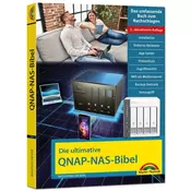 Die ultimative QNAP NAS Bibel - 2. Auflage - Das Praxisbuch - mit vielen Insider Tipps und Tricks - komplett in Farbe