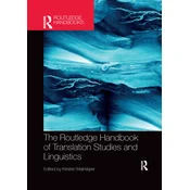 Routledge Handbook of Translation Studies and Linguistics