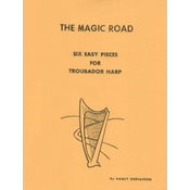 GUSTAVSON:THE MAGIC ROAD SIX EASY PIECES FOR TROUBADOR HARP
