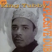King Tubby - Explosive Dub (Reissue) (LP)