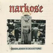 Narkose - Überleben Koexistenz (LP)