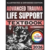 ADVANCED TRAUMA LIFE SUPPORT (ATLS) TEXTBOOK
