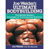 Joe Weiders Ultimate Bodybuilding