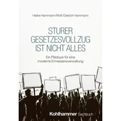 Sturer Gesetzesvollzug ist nicht alles