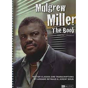 REYNAUD/BRUN:MULGREW MILLER THE BOOK