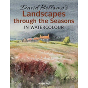David Bellamys Landscapes through the Seasons in Watercolour