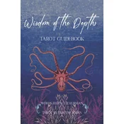 Wisdom of the Depths Tarot Guidebook