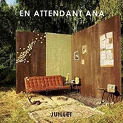 En Attendant Ana - Juillet (LP)