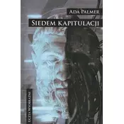 Terra Ignota T.2 Siedem kapitulacji