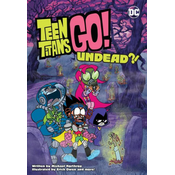 Teen Titans Go!: Undead?!