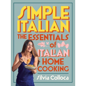 WEBHIDDENBRAND Simple Italian: The Essentials of Italian Home Cooking