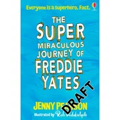 Super Miraculous Journey of Freddie Yates