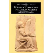 Poems of Heaven and Hell from Ancient Mesopotamia