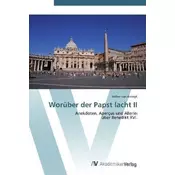 Worüber der Papst lacht II